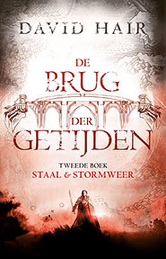 Omslag van De Brug der Getijden 2 - De Brug der Getijden 2 - Staal + Stormweer (POD)