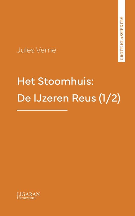 Omslag van Het Stoomhuis: De IJzeren Reus (1/2)
