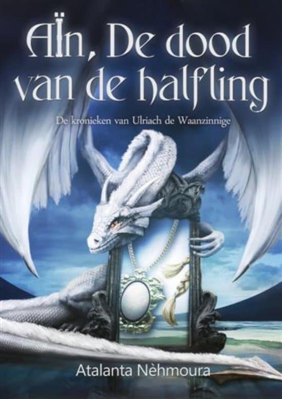 Omslag van De kronieken van Ulriach de Waanzinnige 1 -   Aïn,de dood van de halfling