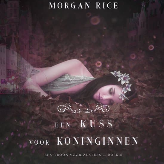 Omslag van Een Kus Voor Koninginnen (Een Troon voor Zusters—Boek Zes)