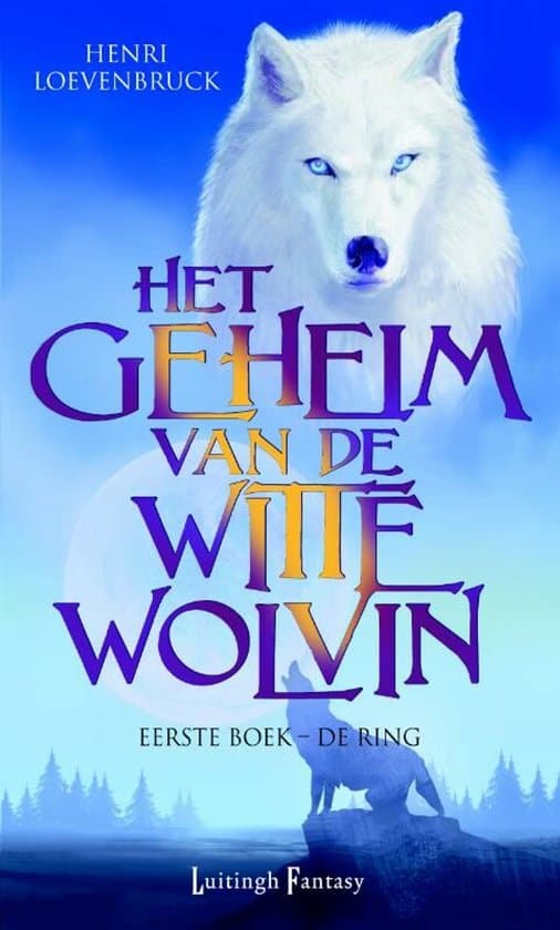 Omslag van Het geheim van de witte wolvin 1 - De ring