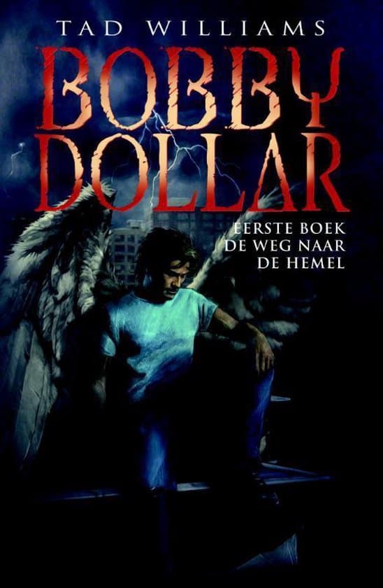 Omslag van Bobby Dollar 1 - De weg naar de hemel