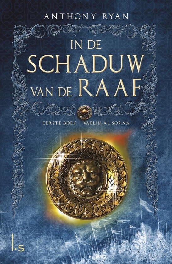 Omslag van In de Schaduw van de Raaf 1 - Vaelin Al Sorna