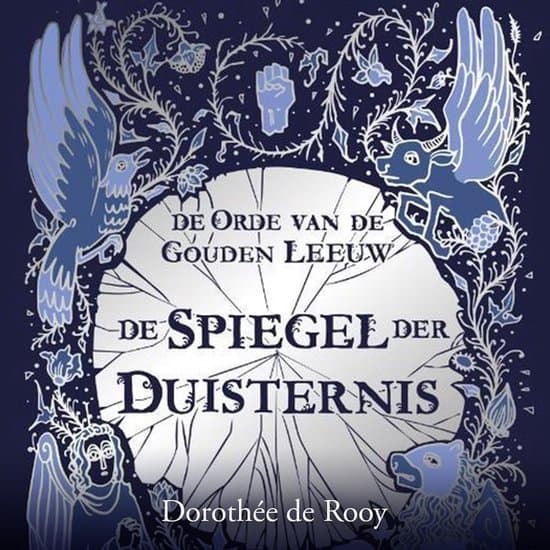 Omslag van De orde van de Gouden Leeuw deel 2: De Spiegel der Duisternis