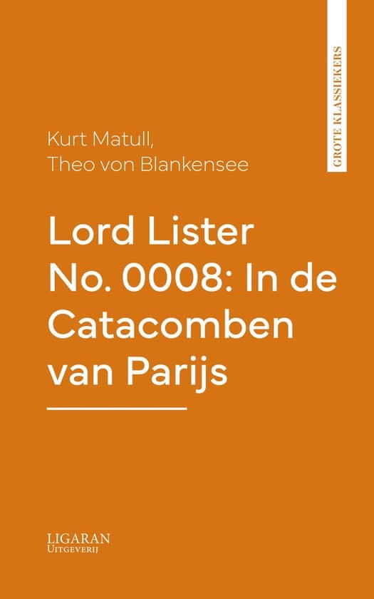Omslag van Lord Lister No. 0008: In de Catacomben van Parijs