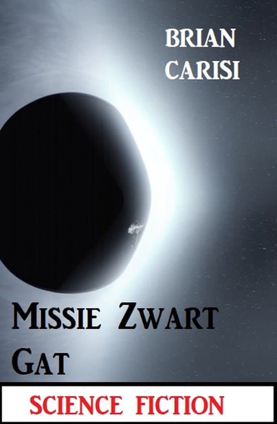 Omslag van Missie Zwart Gat: Science Fiction