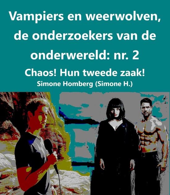 Omslag van Vampiers en weerwolven, de onderzoekers van de onderwereld 2 - Vampiers en weerwolven, de onderzoekers van de onderwereld: nr. 2