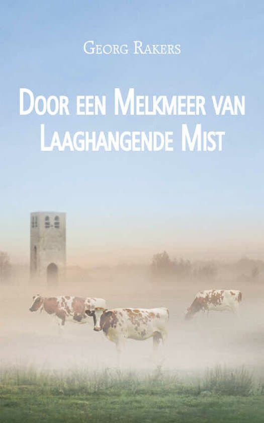 Omslag van Door een Melkmeer van Laaghangende Mist