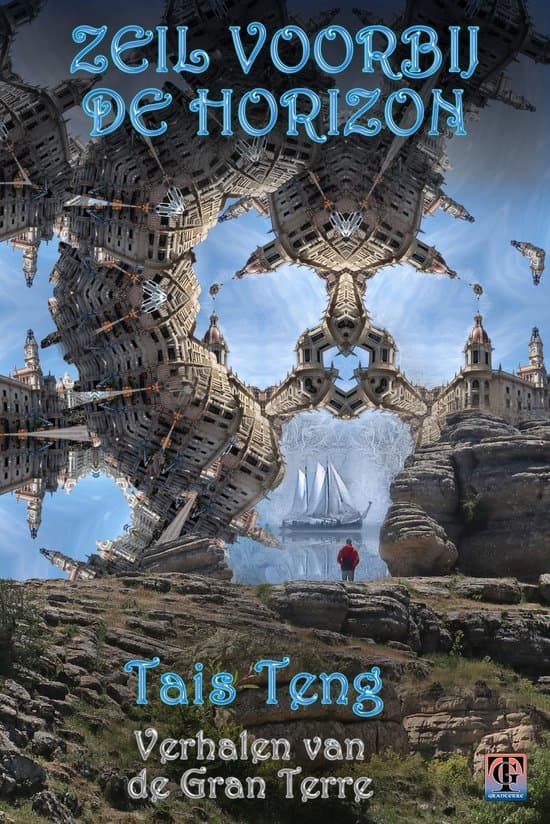 Omslag van Gran Terre saga 4 - Zeil voorbij de horizon, verhalen van de Gran Terre