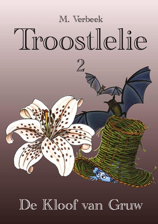 Omslag van Troostlelie Deel 2: De Kloof van Gruw