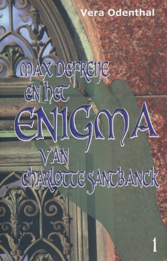 Omslag van Max Defreije En Het Enigma Van Charlotte Santbanck