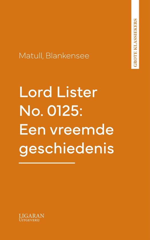 Omslag van Lord Lister No. 0125: Een vreemde geschiedenis