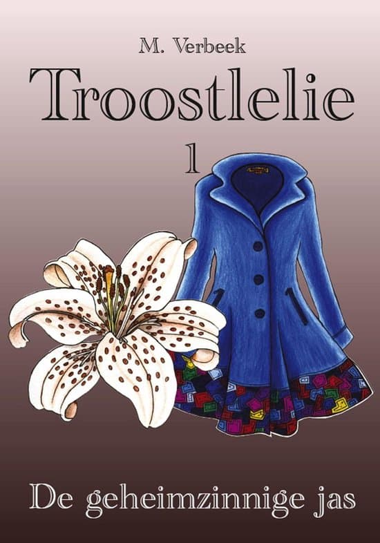 Omslag van Troostlelie 1 - De geheimzinnige jas