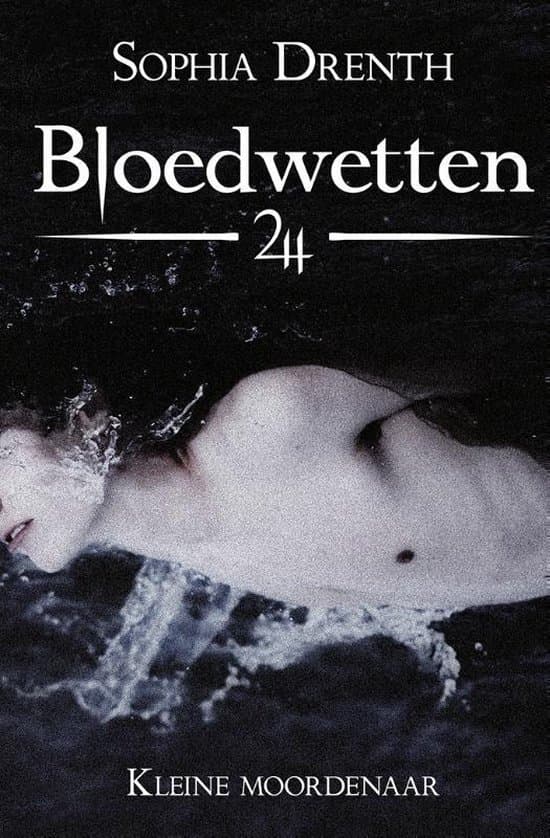 Omslag van Bloedwetten  -   Kleine moordenaar