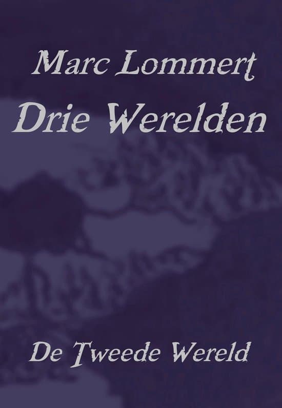 Omslag van Drie Werelden, De Tweede Wereld