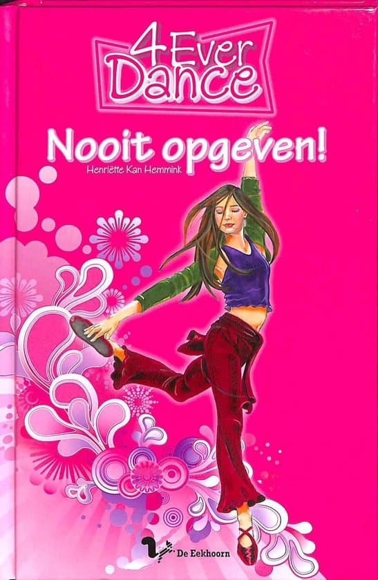 Omslag van 4-Ever dance - Nooit opgeven!