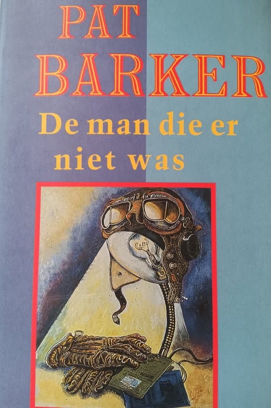 Omslag van De man die er niet was - Pat Barker