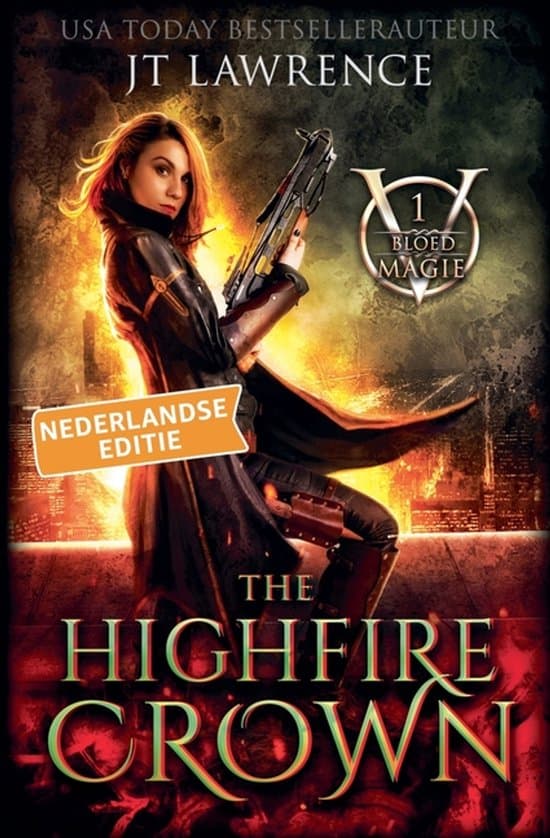 Omslag van Bloedmagie, Nederlandse Editie- The Highfire Crown