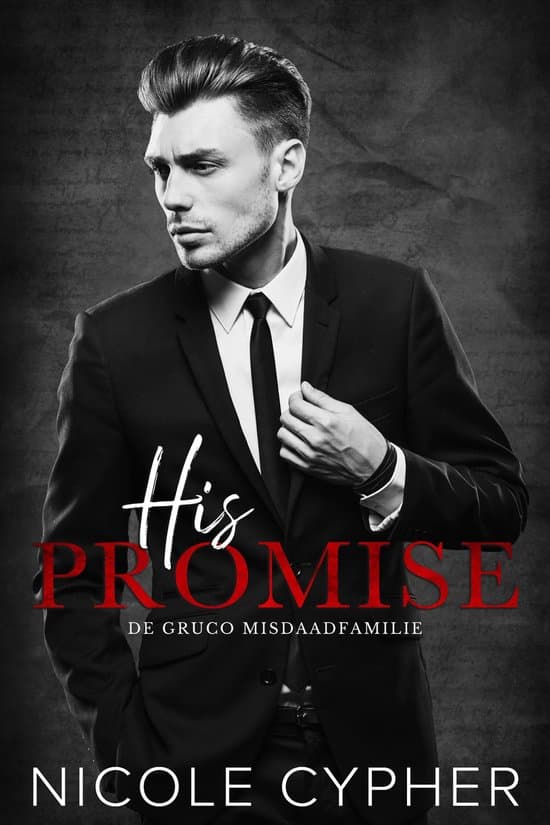 Omslag van De Gruco Misdaadfamilie 1 - His Promise (Nederlands)
