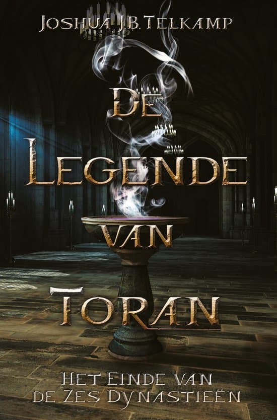 Omslag van De Legende van Toran - deel 1: Het einde van de zes dynastieën