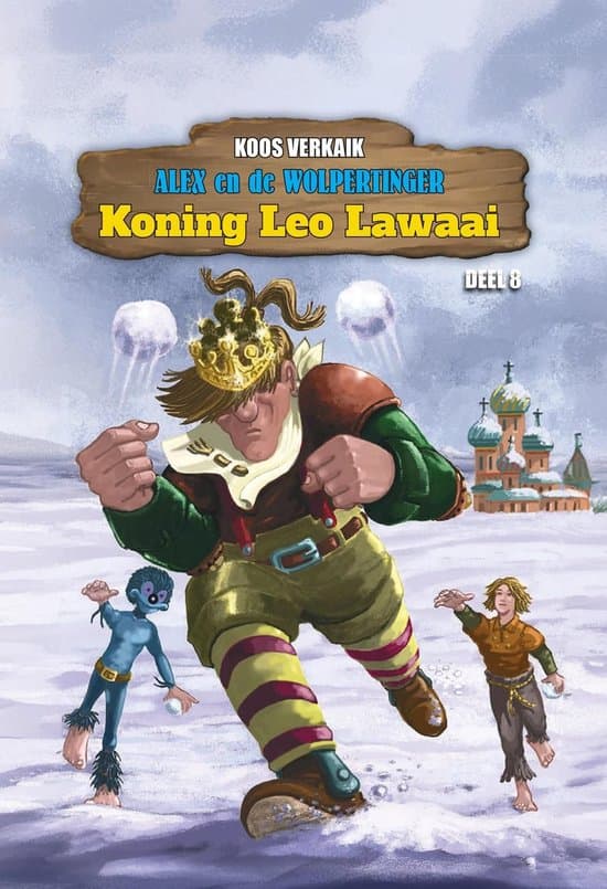 Omslag van Alex en de Wolpertinger 8 - Koning Leo Lawaai