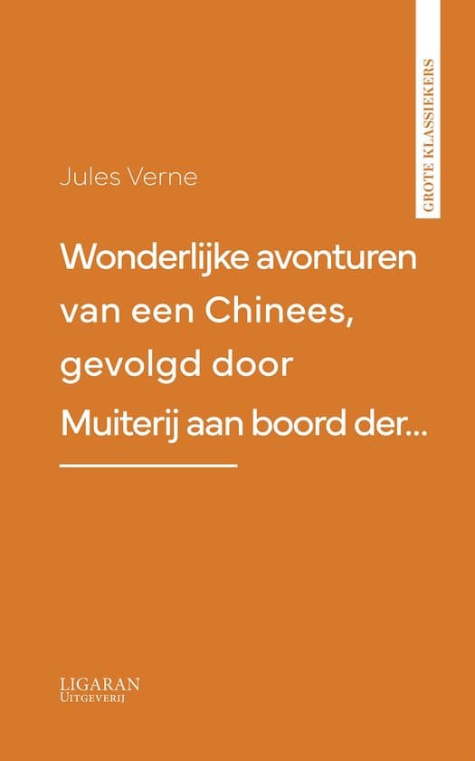Omslag van Wonderlijke avonturen van een Chinees, gevolgd door Muiterij aan boord der…