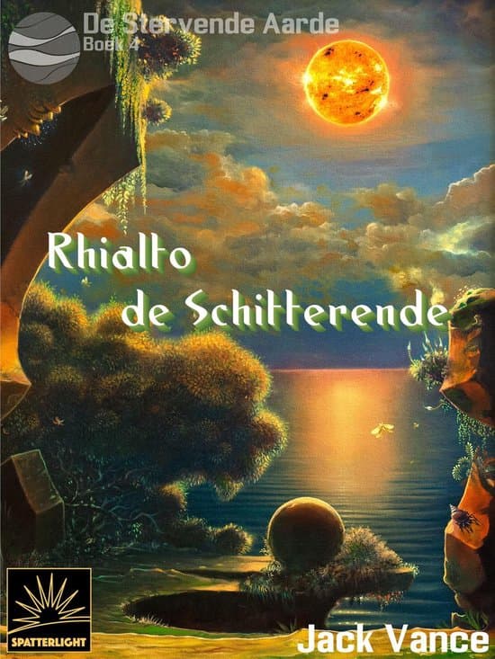 Omslag van Verhalen van de Stervende Aarde 4 - Rhialto de Schitterende