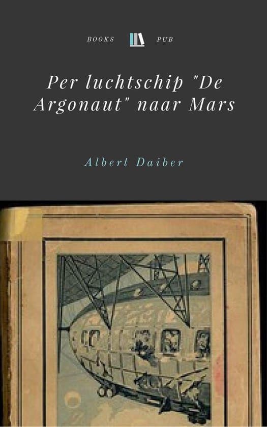 Omslag van Per luchtschip "De Argonaut" naar Mars