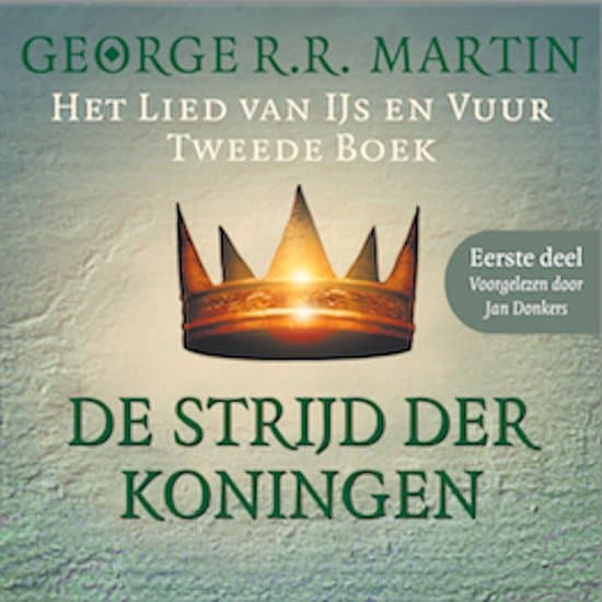 Omslag van De strijd der koningen - Eerste deel