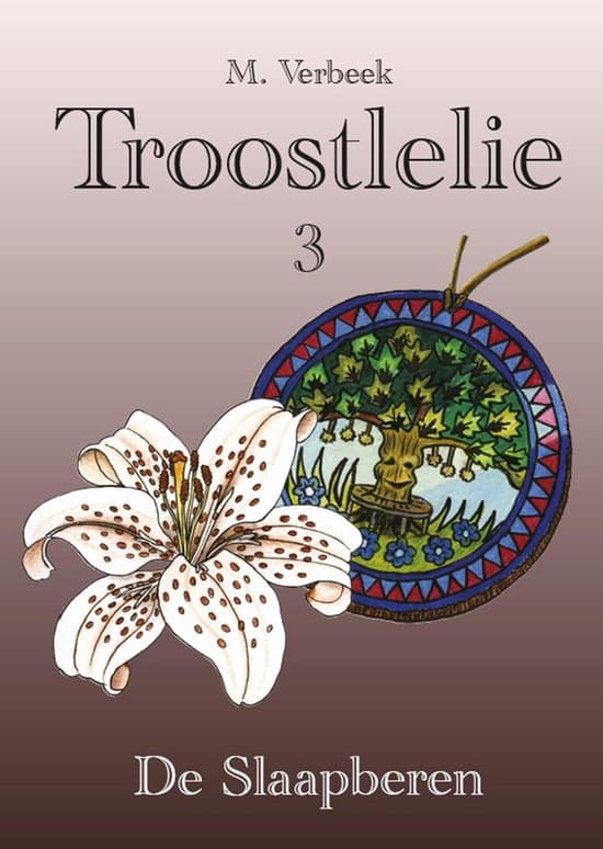 Omslag van Troostlelie Deel 3: De slaapberen