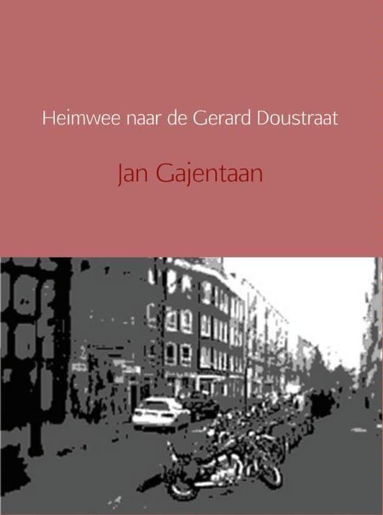 Omslag van Heimwee naar de Gerard Doustraat