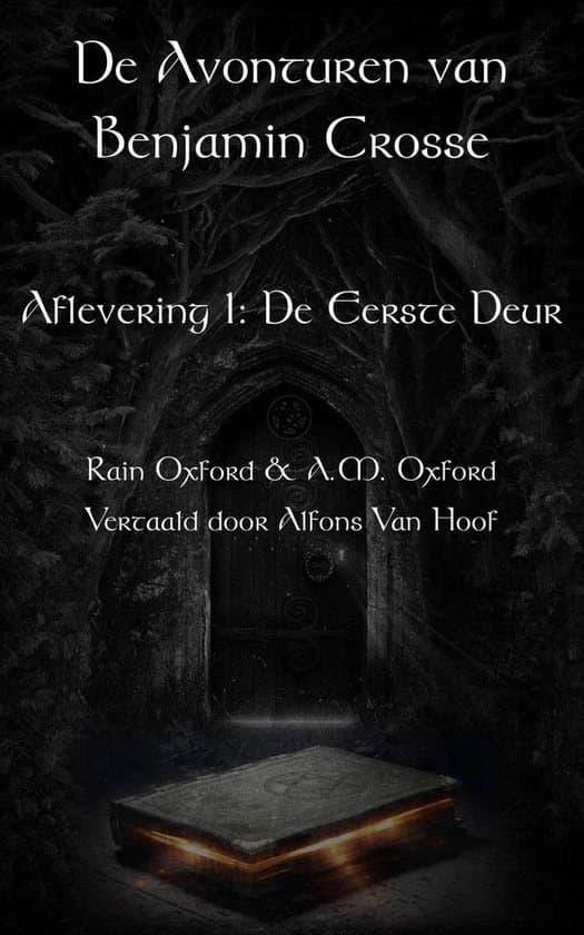 Omslag van De avonturen van Benjamin Crosse - Aflevering 1: De Eerste Deur