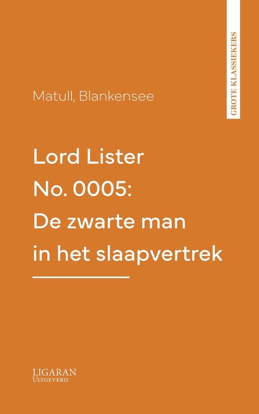 Omslag van Lord Lister No. 0005: De zwarte man in het slaapvertrek