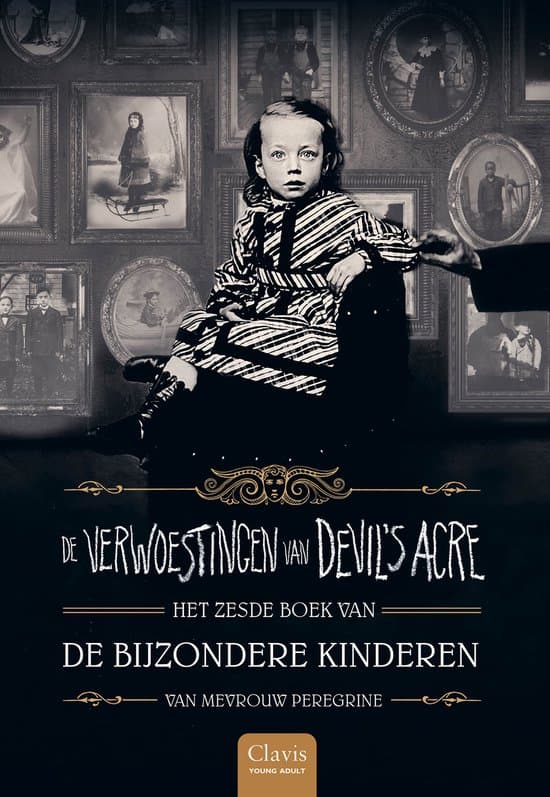 Omslag van De bijzondere kinderen van mevrouw Peregrine - De verwoestingen van Devil's Acre
